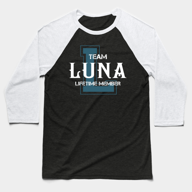 Team LUNA Lifetime Member Luna Baseball TShirt TeePublic